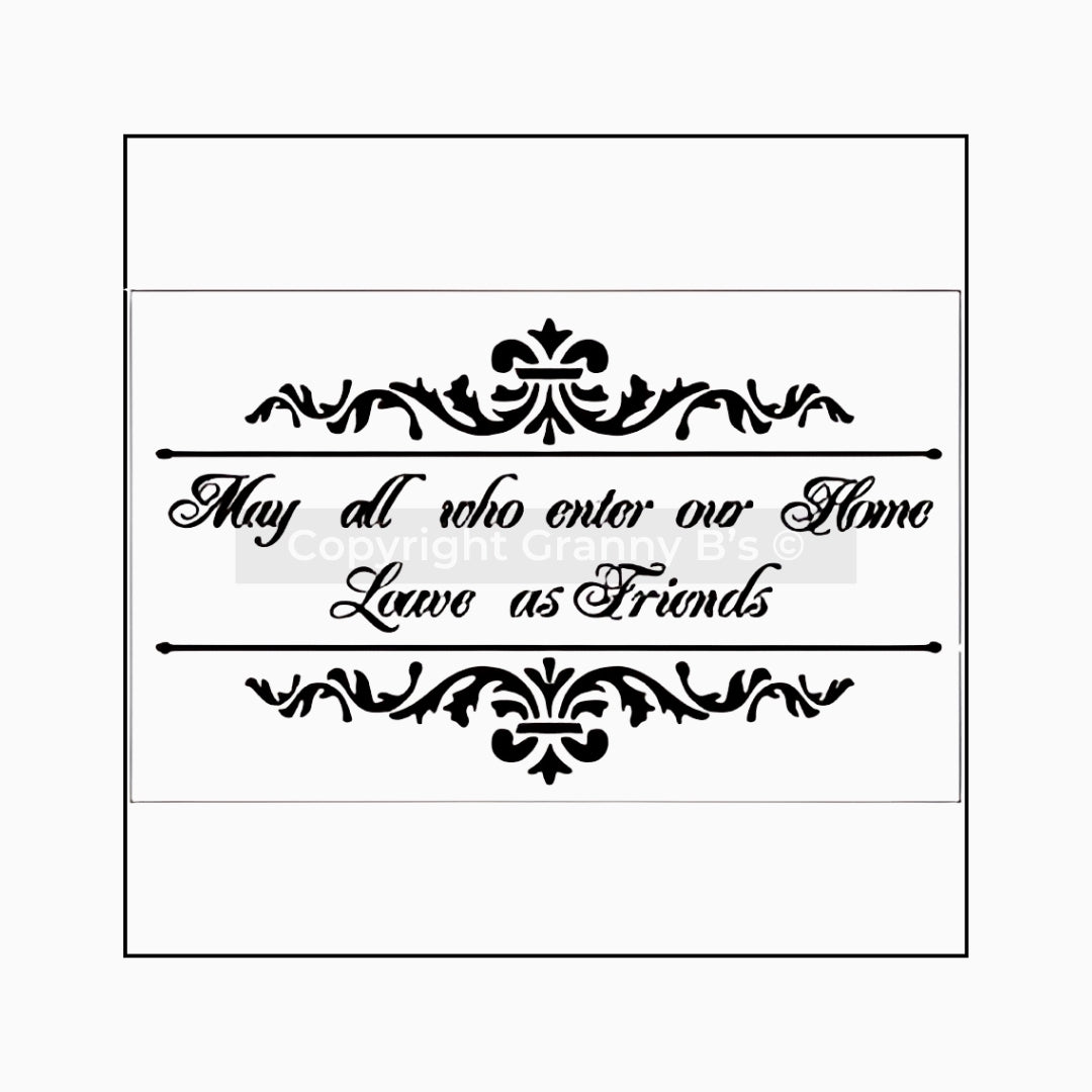 May All Who Enter Stencil - Granny B's Old Fashioned Paint