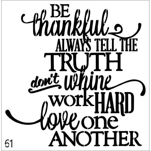 Be Thankful Always Tell The Truth Stencil - Granny B's Old Fashioned Paint