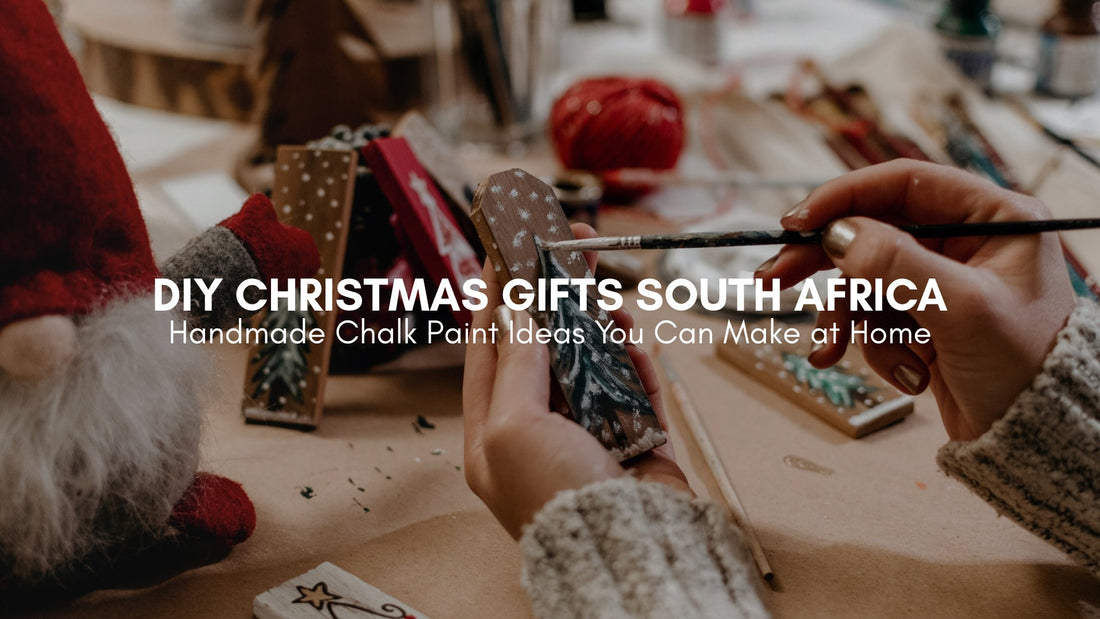 DIY Christmas Gifts South Africa: Handmade Chalk Paint Ideas You Can Make at Home