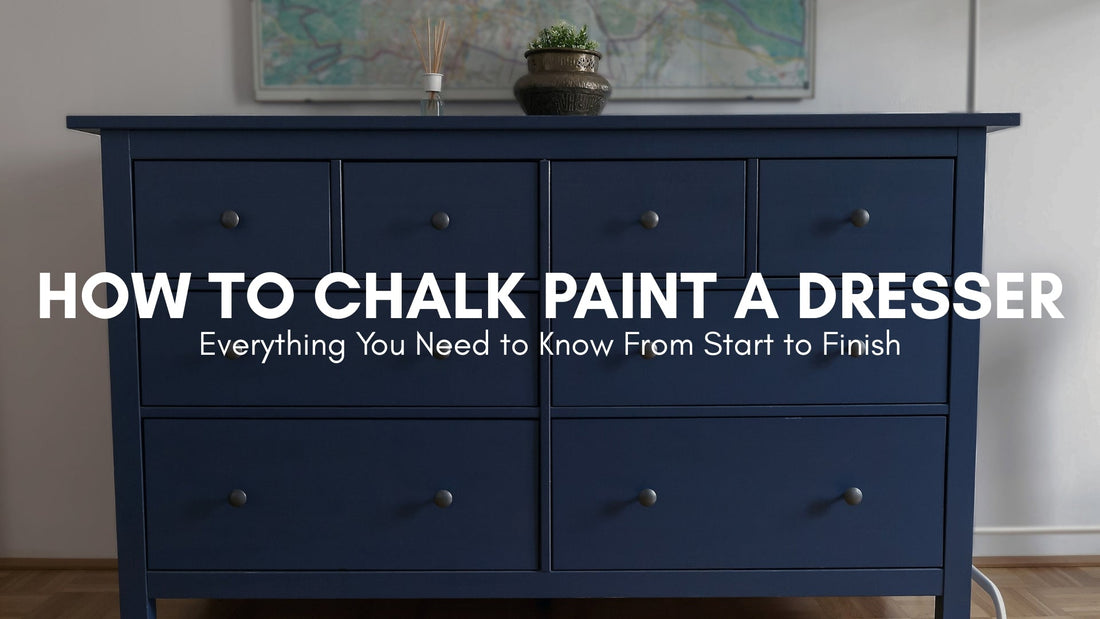 How to Chalk Paint a Dresser: Everything You Need to Know From Start to Finish