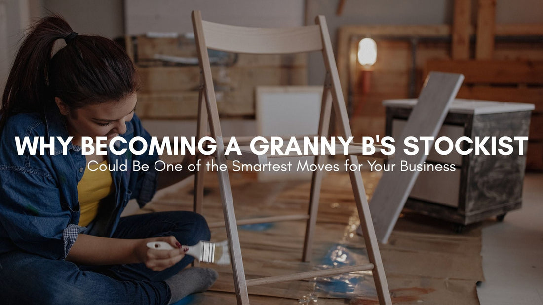 Why Becoming a Granny B's Stockist Could Be One of the Smartest Moves for Your Business