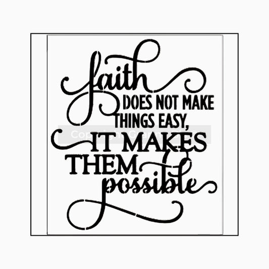 Faith Does Not Make Things Easy Stencil - Granny B's Old Fashioned Paint